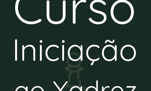 Curso iniciação ao Xadrez